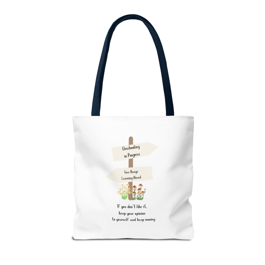 Unschooling in Progress, Free Range Learning ahead.  Motivational Reusable Bag, Eco-Friendly Shopping, Gift for Students, Positive Quote Bag