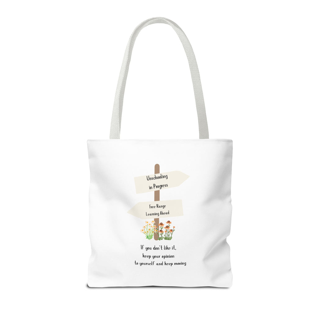 Unschooling in Progress, Free Range Learning ahead.  Motivational Reusable Bag, Eco-Friendly Shopping, Gift for Students, Positive Quote Bag
