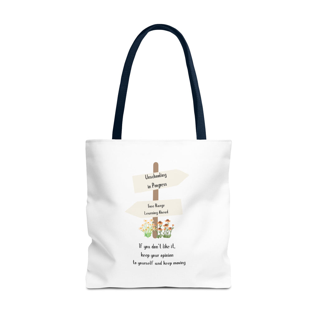 Unschooling in Progress, Free Range Learning ahead.  Motivational Reusable Bag, Eco-Friendly Shopping, Gift for Students, Positive Quote Bag