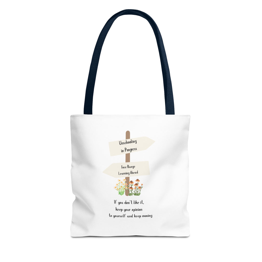 Unschooling in Progress, Free Range Learning ahead.  Motivational Reusable Bag, Eco-Friendly Shopping, Gift for Students, Positive Quote Bag
