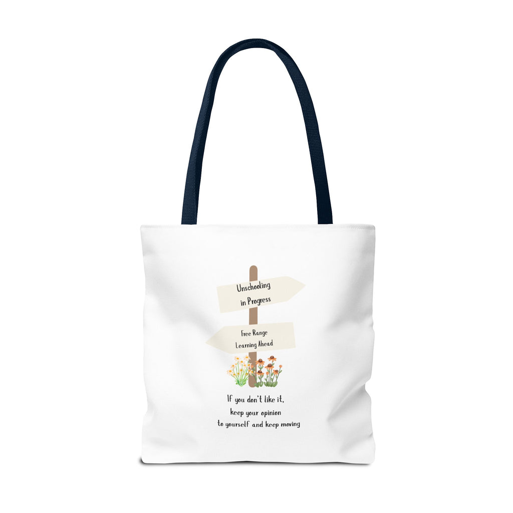 Unschooling in Progress, Free Range Learning ahead.  Motivational Reusable Bag, Eco-Friendly Shopping, Gift for Students, Positive Quote Bag