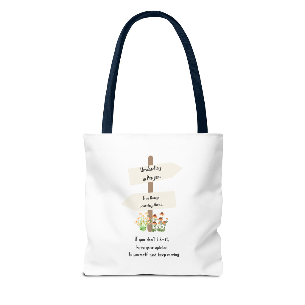 Unschooling in Progress, Free Range Learning ahead.  Motivational Reusable Bag, Eco-Friendly Shopping, Gift for Students, Positive Quote Bag