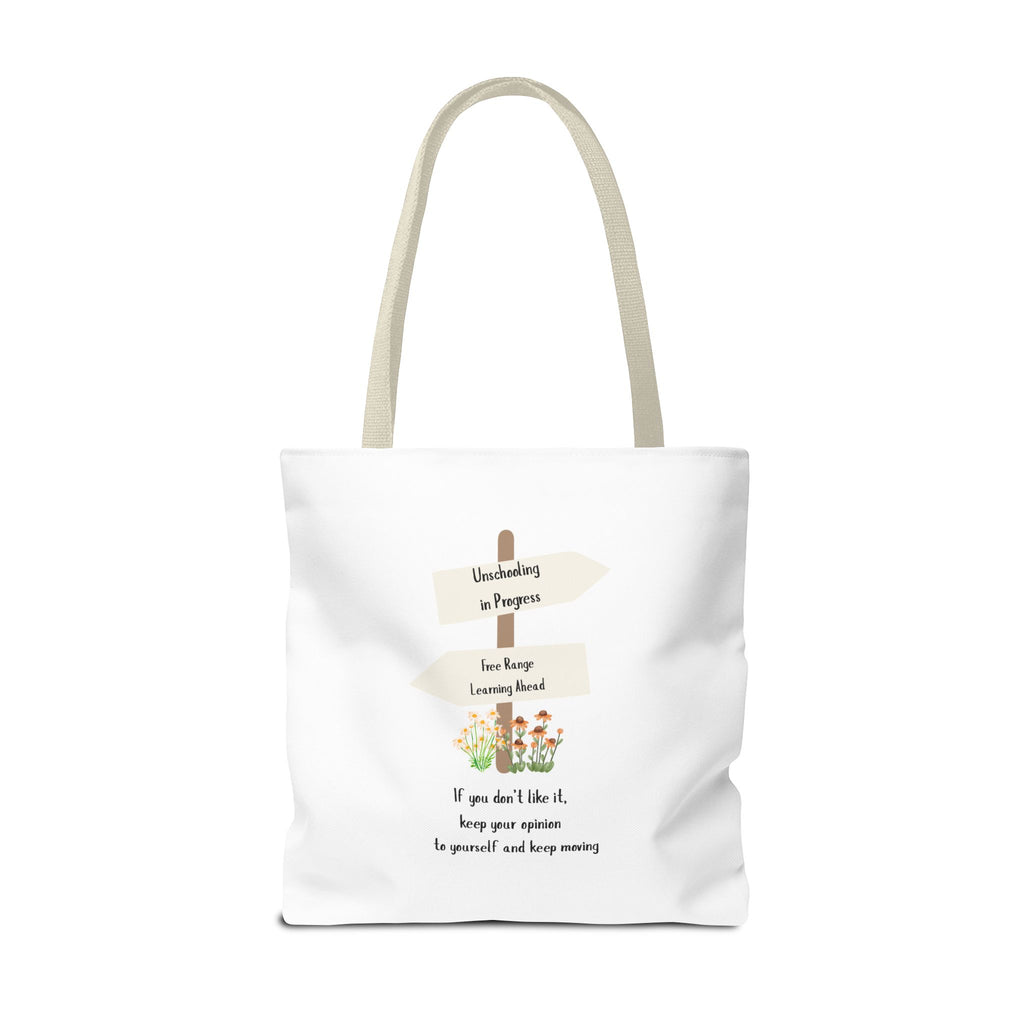 Unschooling in Progress, Free Range Learning ahead.  Motivational Reusable Bag, Eco-Friendly Shopping, Gift for Students, Positive Quote Bag